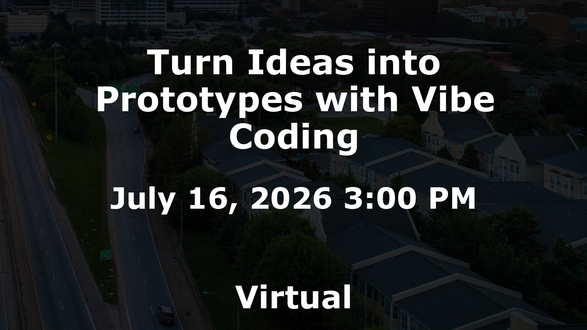 Turn Ideas into Prototypes with Vibe Coding event image